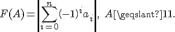 tex:F(A)=\left|\sum _{{i=0}}^{n}\left(-1\right)^{i}a_{i}\right|,\quad A\geqslant 11.